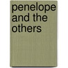Penelope And The Others by Amy Catherine Walton