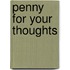 Penny For Your Thoughts