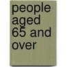 People Aged 65 And Over door The Office for National Statistics