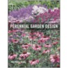 Perennial Garden Design by Michael King