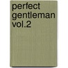 Perfect Gentleman Vol.2 door Bernice-Marie Yates