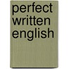 Perfect Written English door Chris West