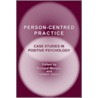 Person-Centred Practice by Richard Worsley