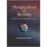 Perspectives of Reality door Jeaneane Fowler