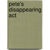 Pete's Disappearing Act by Jenny Tripp