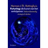 Futuring: de kunst van het anticiperen door H.J.Th. Rottinghuis