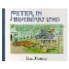 Peter In Blueberry Land door Ella Beskow