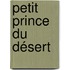 Petit prince du désert