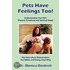 Pets Have Feelings Too!