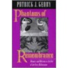 Phantoms of Remembrance by Patrick J. Geary
