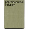 Pharmaceutical Industry by Miriam T. Timpledon