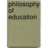 Philosophy Of Education door Shields Thomas Edward