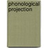 Phonological Projection