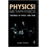 Physics And Metaphysics door Jennifer Trusted