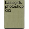 Basisgids photoshop CS3 by T. Haarmans