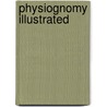 Physiognomy Illustrated door Joseph Simms