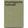 Physiologische Methodik door Richard Gscheidlen