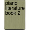 Piano Literature Book 2 door Onbekend