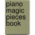 Piano Magic Pieces Book