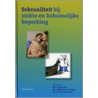 Seksualiteit bij ziekte en lichamelijke beperking by W.L.