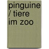 Pinguine / Tiere im Zoo door Onbekend
