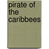 Pirate Of The Caribbees door Harry Collingwood