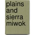 Plains And Sierra Miwok