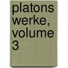 Platons Werke, Volume 3 door Plato Plato
