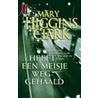 Heeft een meisje weggehaald door Mary Higgins Clark