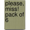 Please, Miss! Pack Of 6 by Tomy Bradman