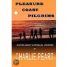 Pleasure Coast Pilgrims door Charlie Peart
