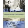 Plugging Into Your Past door Rick Crume
