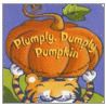 Plumply, Dumply Pumpkin door Mary Serfozo