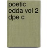 Poetic Edda Vol 2 Dpe C door Ursula Dronke