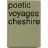 Poetic Voyages Cheshire