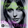 Polaroids from the Dead door Douglas Coupland