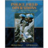 Police Field Operations by Michael Birzer