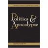 Politics And Apocalypse door R. Hamerton -Kelly