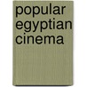 Popular Egyptian Cinema door Viola Shafik