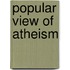 Popular View of Atheism
