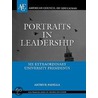 Portraits In Leadership door Arthur Padilla