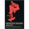 Portraits Of Artist Pr. by John E. Gedo