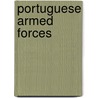 Portuguese Armed Forces door Miriam T. Timpledon