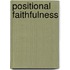 Positional Faithfulness