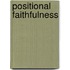 Positional Faithfulness