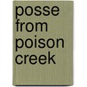 Posse From Poison Creek by Lewis B. Patten