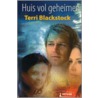 Huis vol geheimen door Terri Blackstock