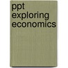 Ppt Exploring Economics door Onbekend