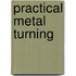 Practical Metal Turning