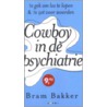 Cowboy in de psychiatrie door Bert Bakker